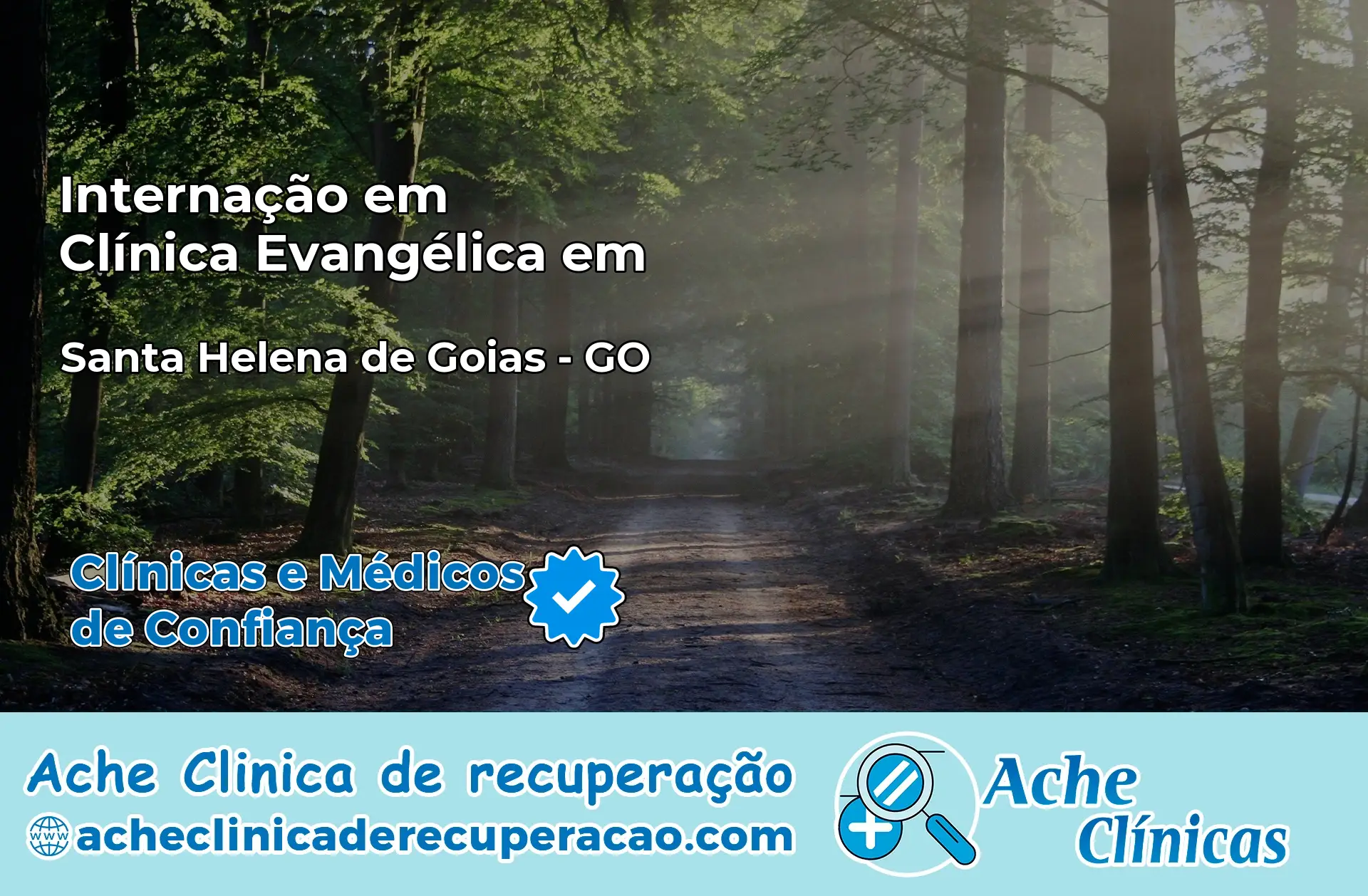Internação em Clínica Evangélica em Santa Helena de Goiás – GO