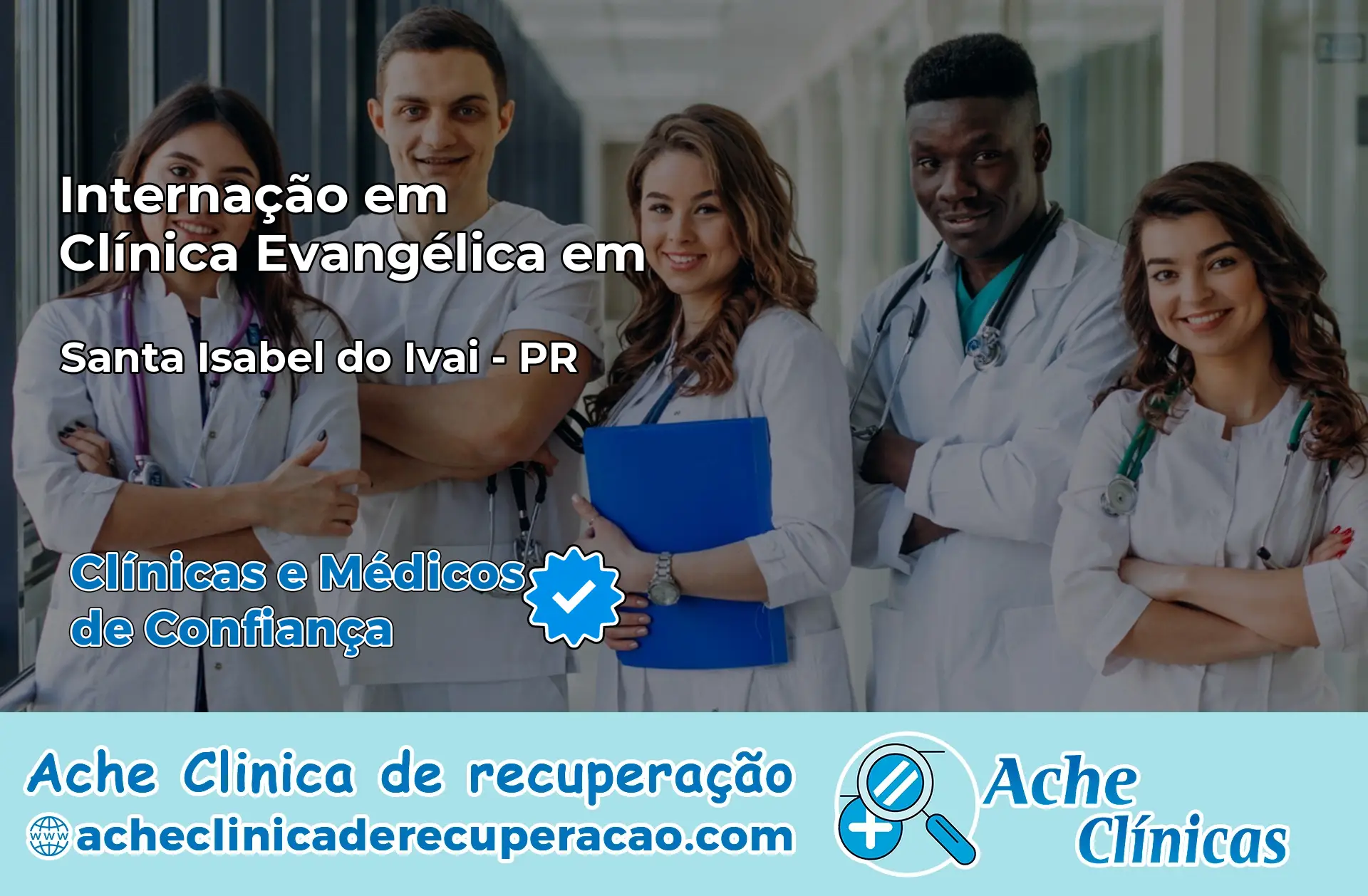Internação em Clínica Evangélica em Santa Isabel do Ivaí – PR