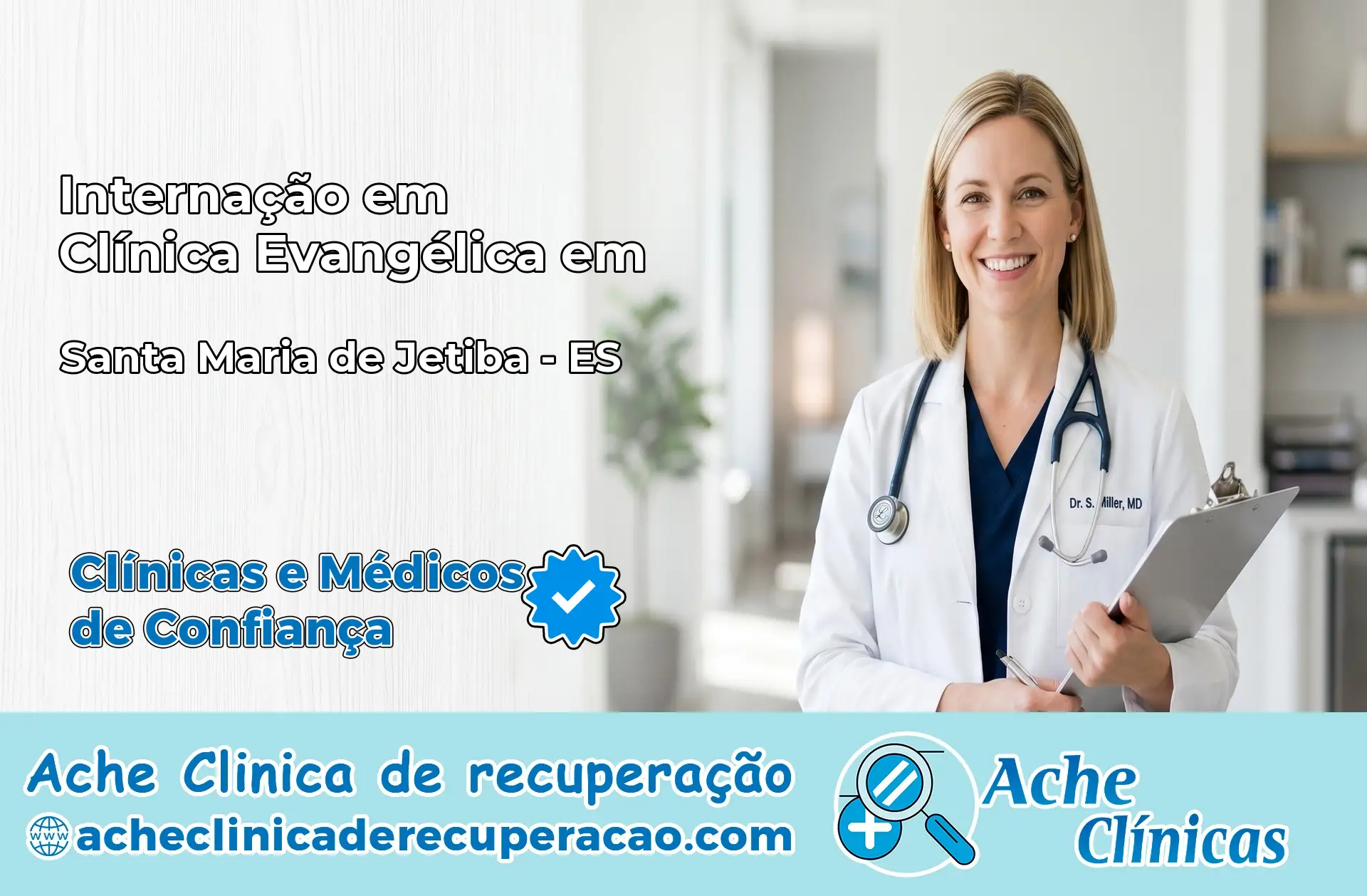 Internação em Clínica Evangélica em Santa Maria de Jetibá – ES