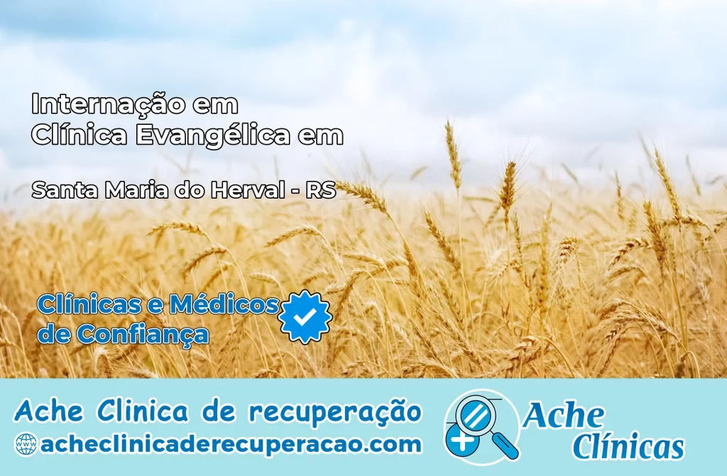 Internação em Clínica Evangélica em Santa Maria do Herval – RS