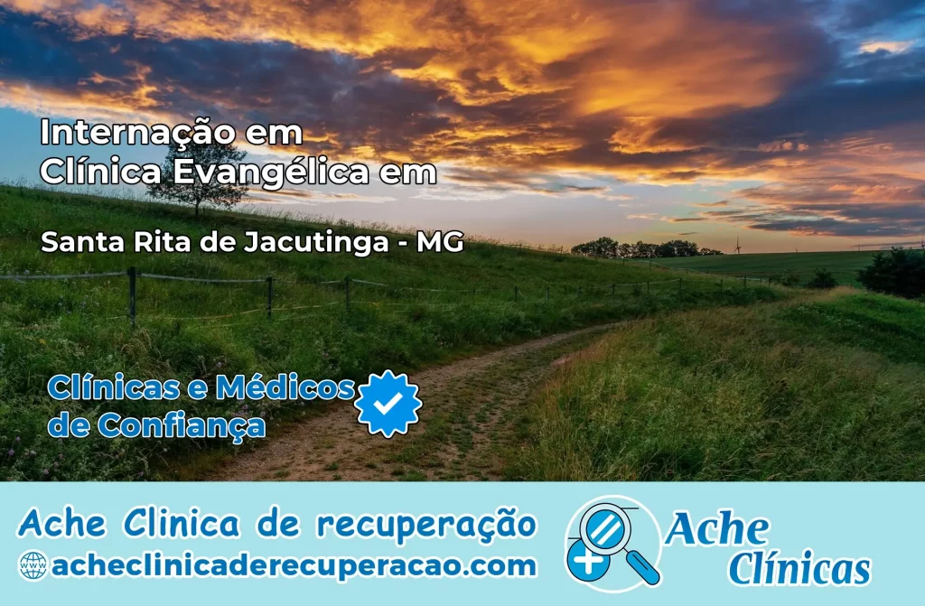 Internação em Clínica Evangélica em Santa Rita de Jacutinga – MG