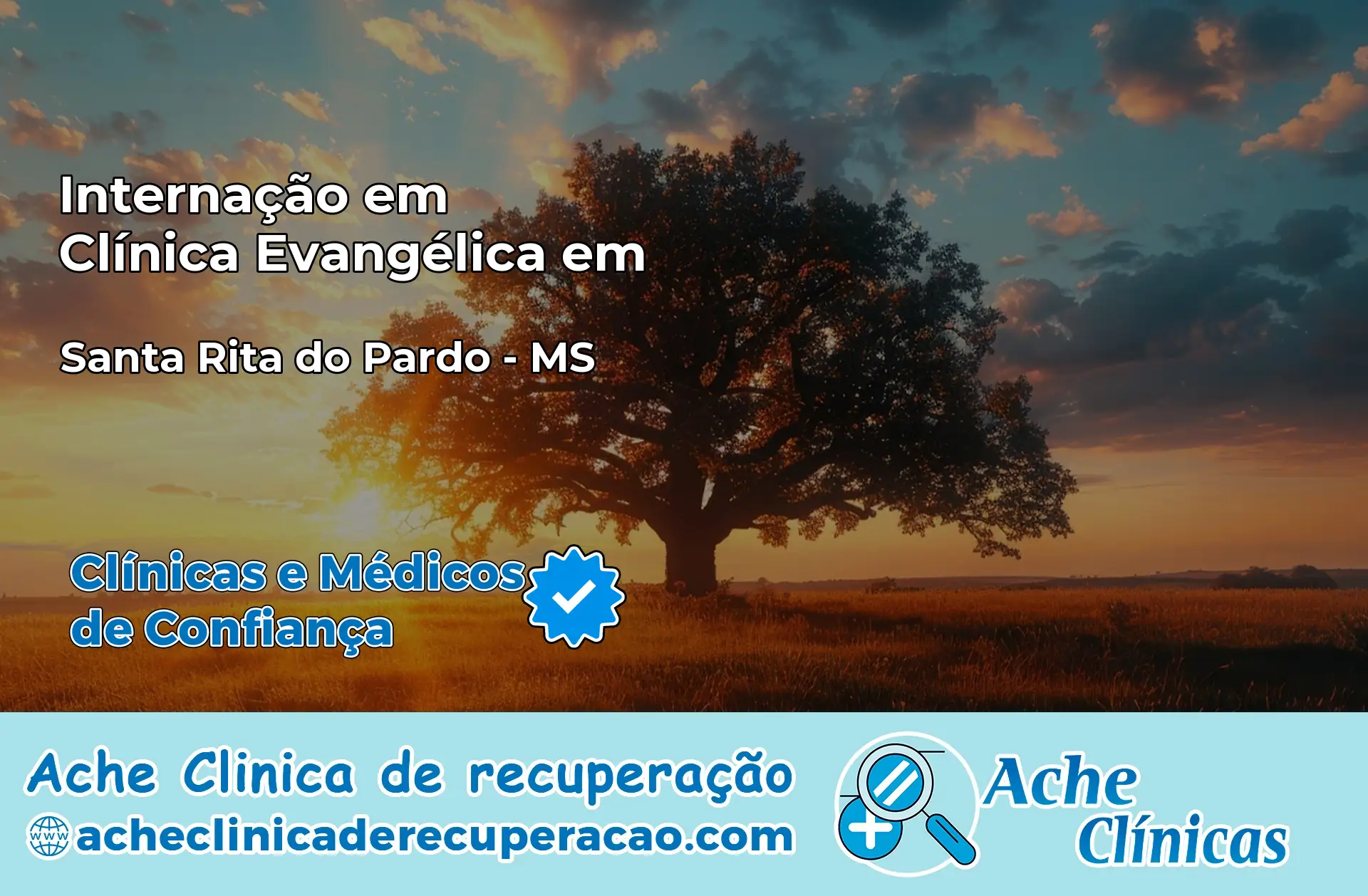 Internação em Clínica Evangélica em Santa Rita do Pardo – MS