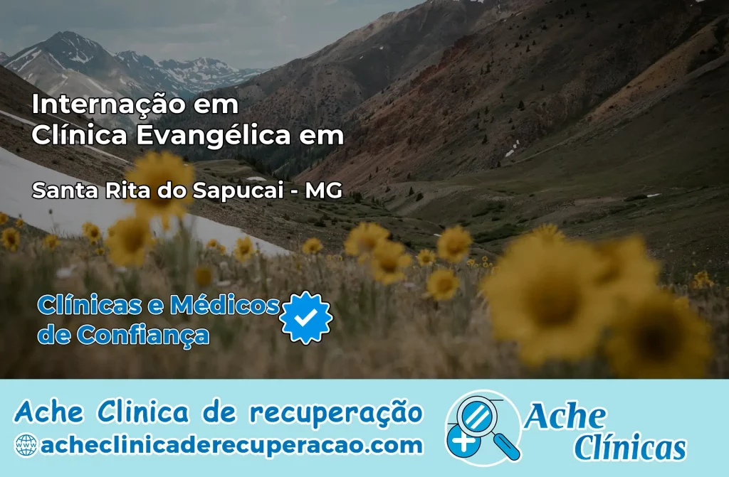 Internação em Clínica Evangélica em Santa Rita do Sapucaí – MG