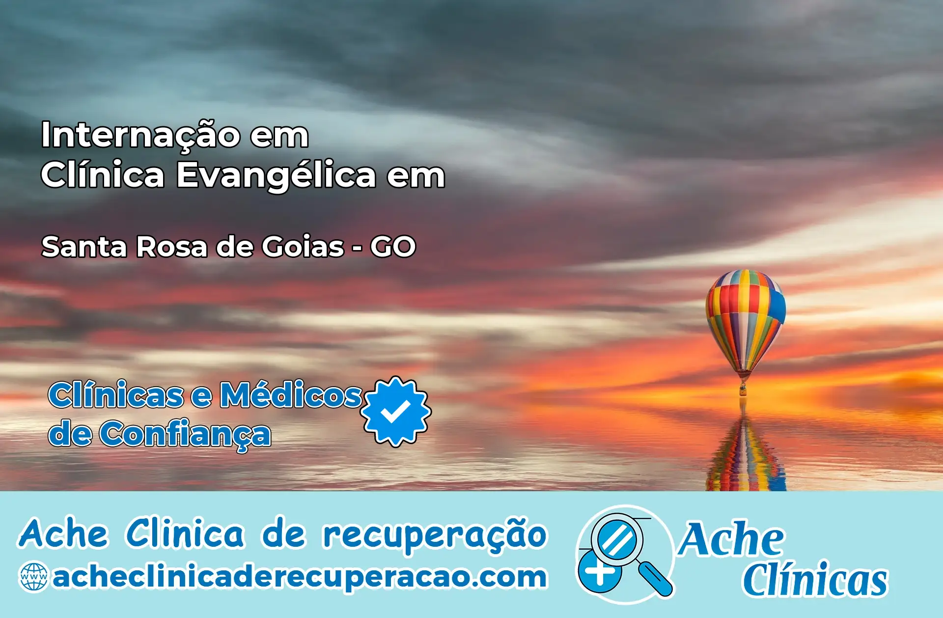 Internação em Clínica Evangélica em Santa Rosa de Goiás – GO