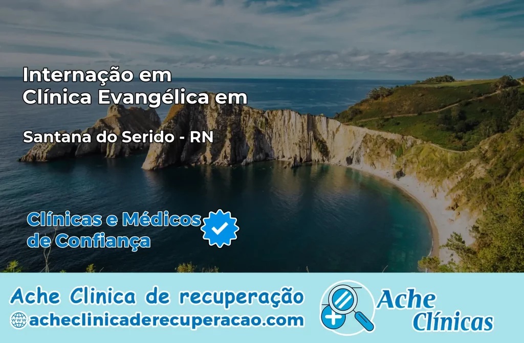 Internação em Clínica Evangélica em Santana do Seridó – RN