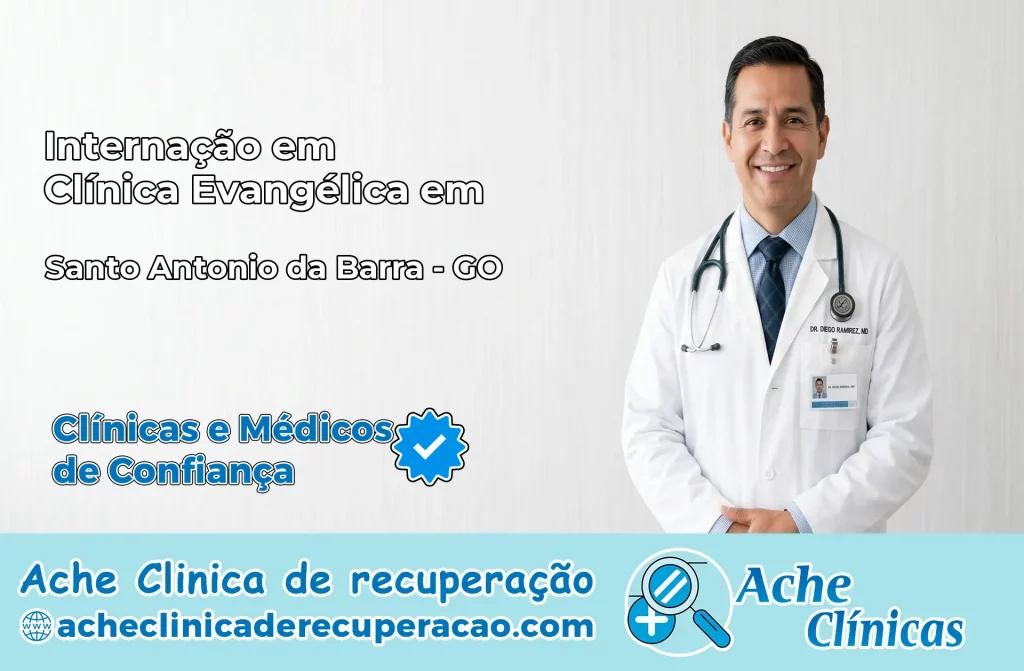 Internação em Clínica Evangélica em Santo Antônio da Barra – GO