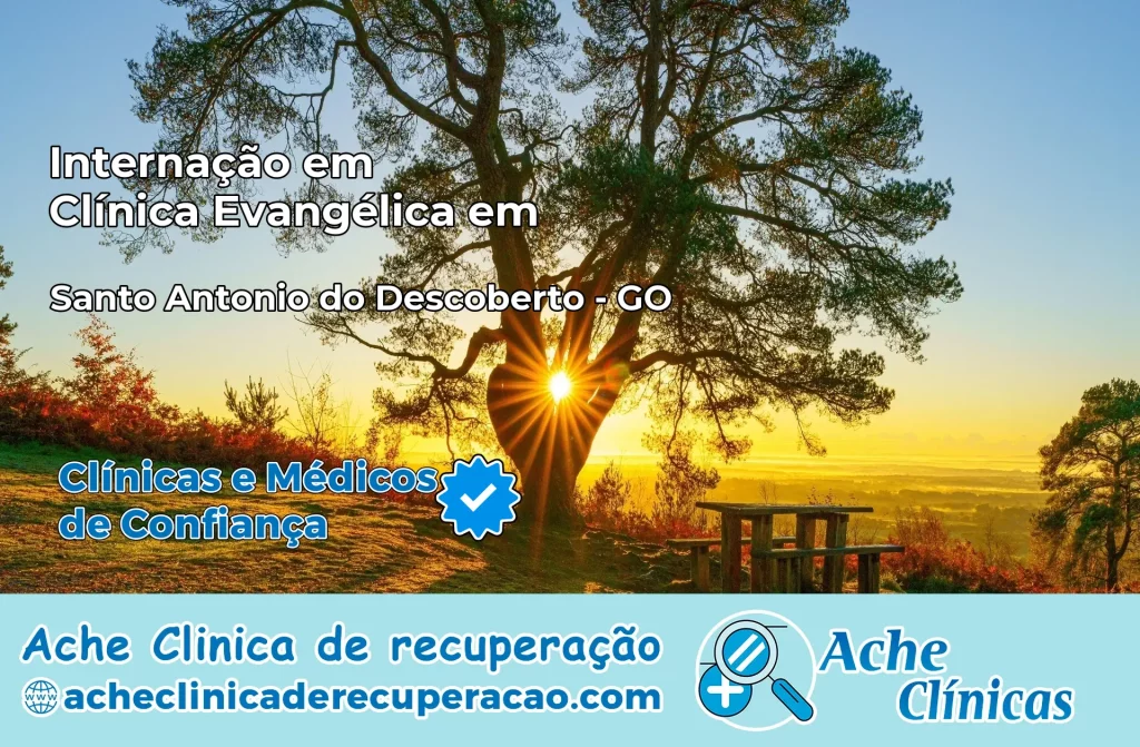 Internação em Clínica Evangélica em Santo Antônio do Descoberto – GO