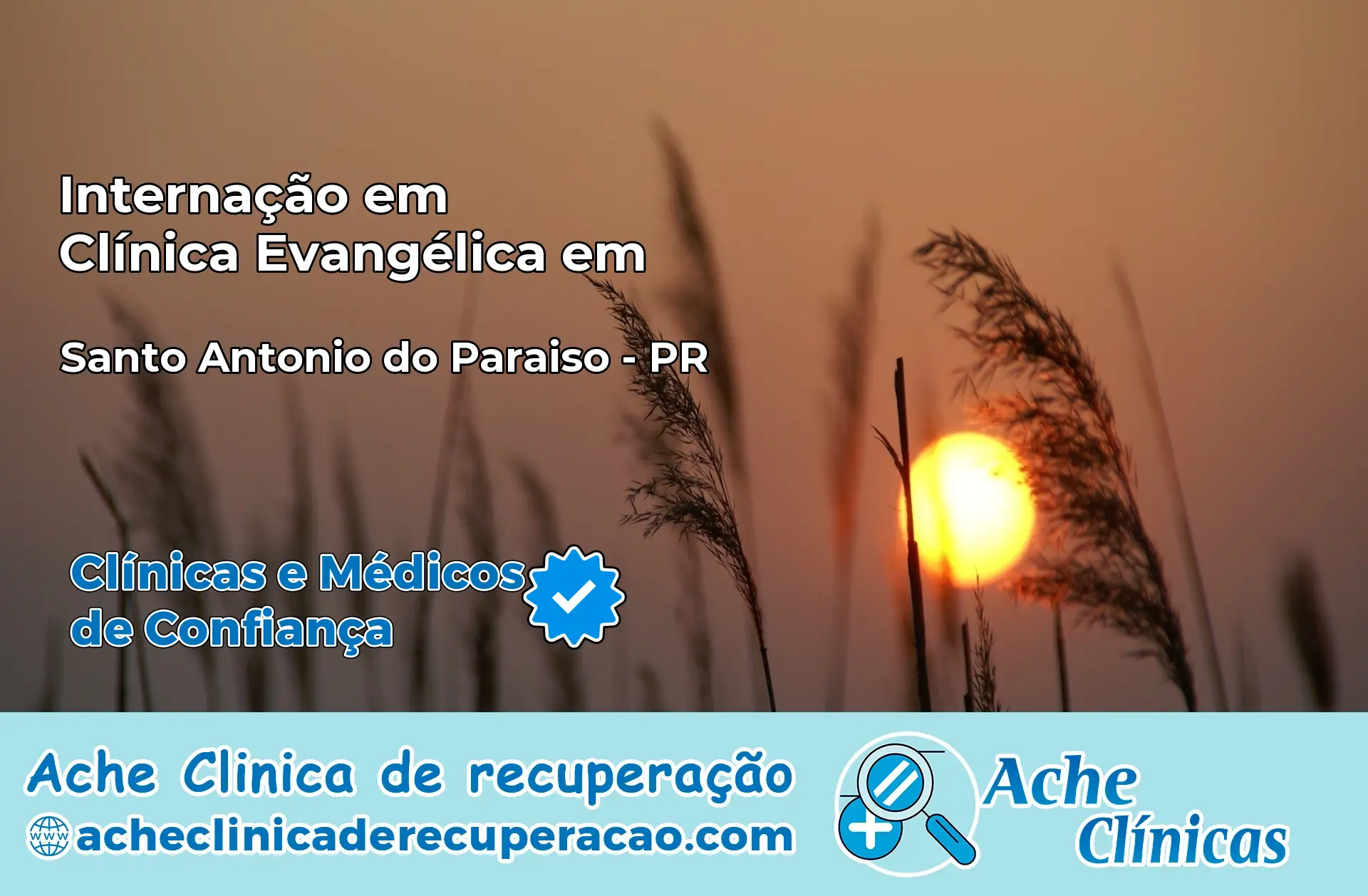 Internação em Clínica Evangélica em Santa Terezinha de Itaipu – PR