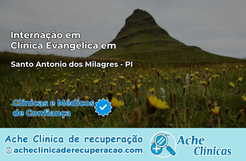 Internação em Clínica Evangélica em Santo Antônio dos Milagres – PI