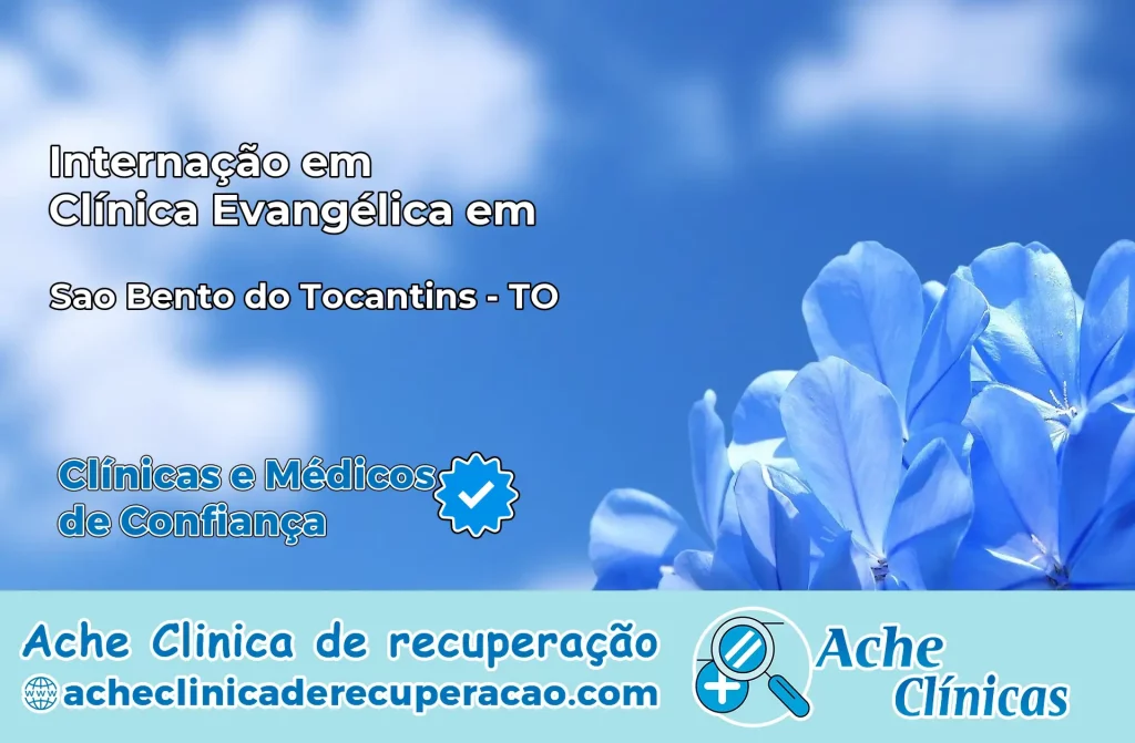Internação em Clínica Evangélica em São Bento do Tocantins – TO