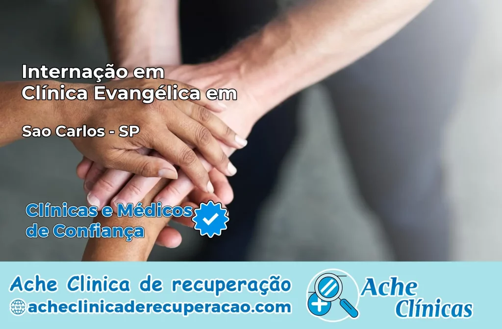 Internação em Clínica Evangélica em São Carlos – SP