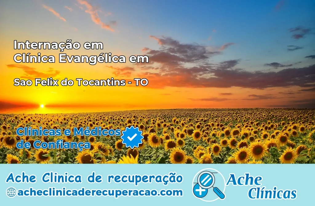 Internação em Clínica Evangélica em São Félix do Tocantins – TO