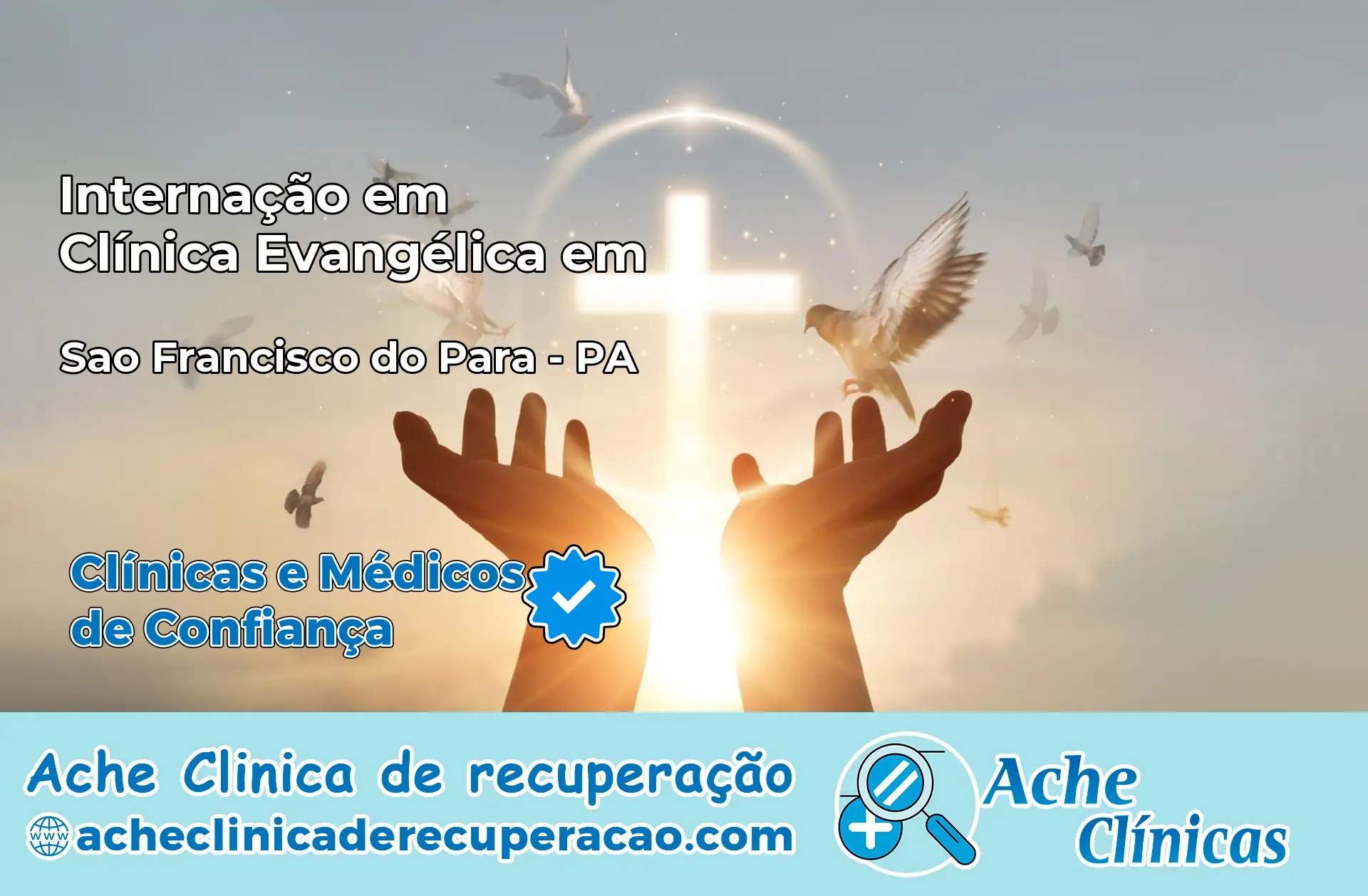 Internação em Clínica Evangélica em São Francisco do Pará – PA