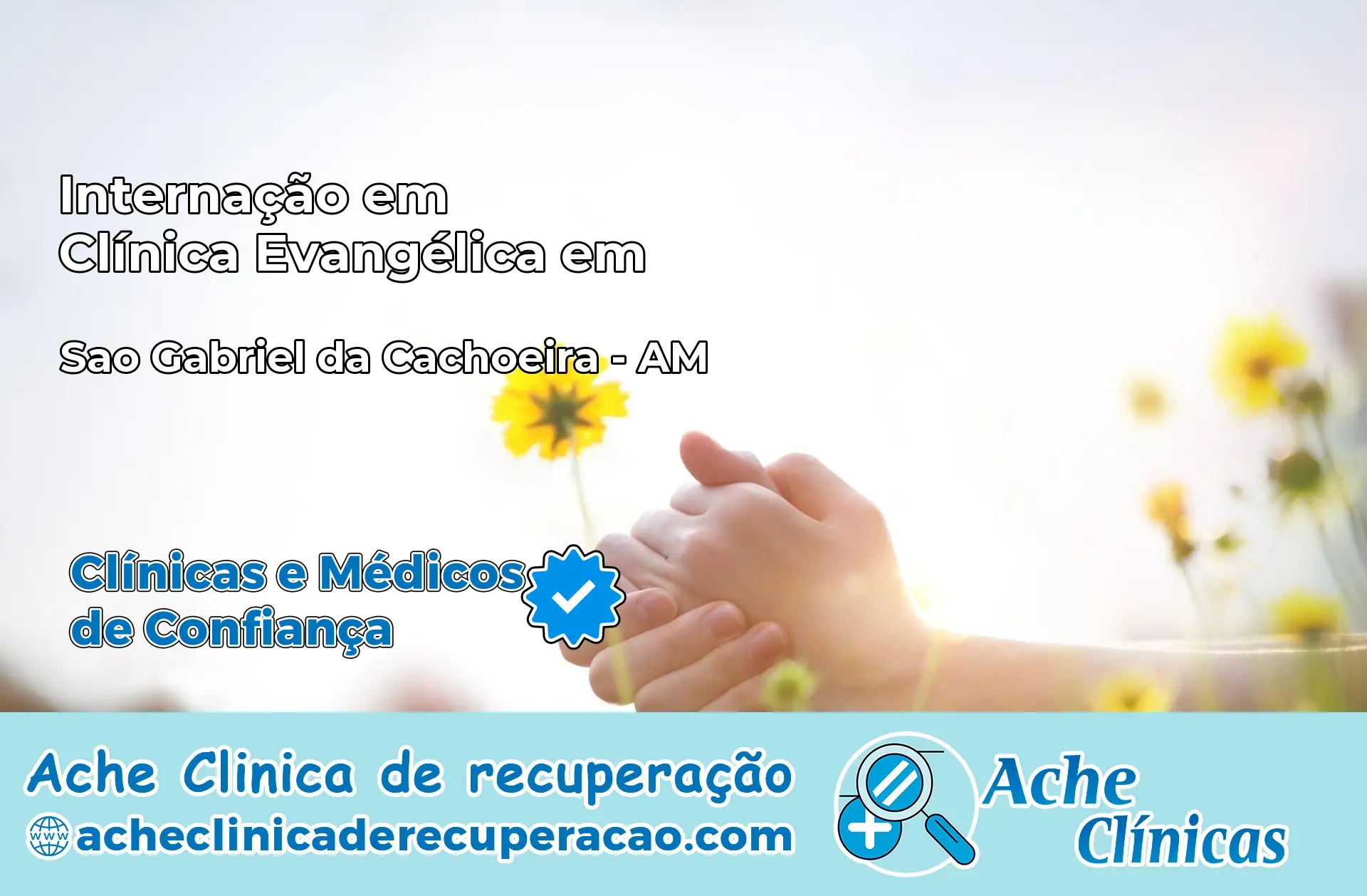 Internação em Clínica Evangélica em São Gabriel da Cachoeira – AM