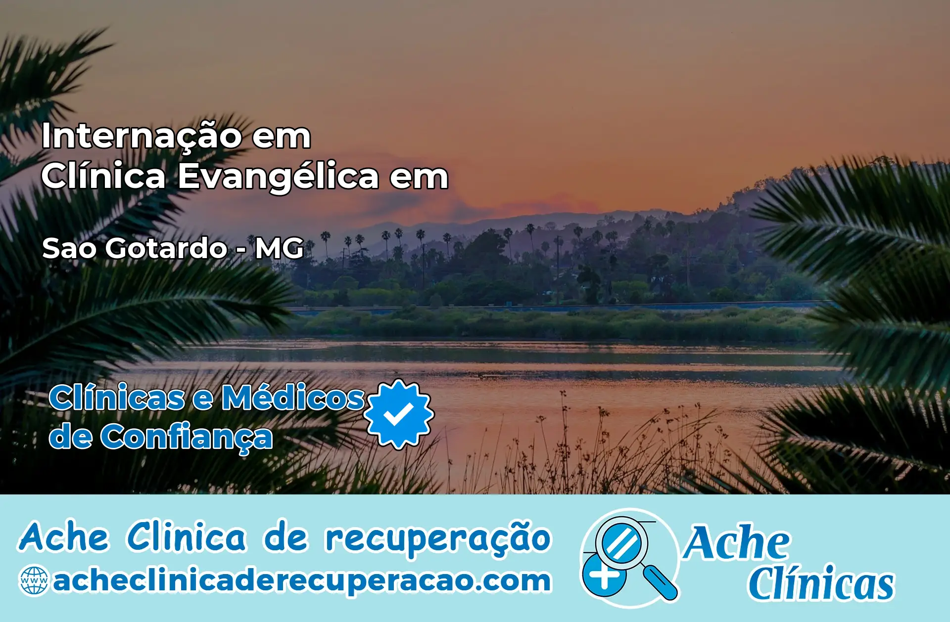 Internação em Clínica Evangélica em São Gotardo – MG