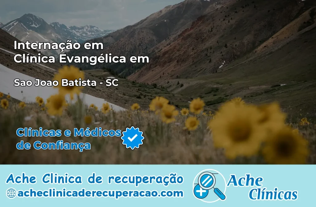 Internação em Clínica Evangélica em São João Batista – SC