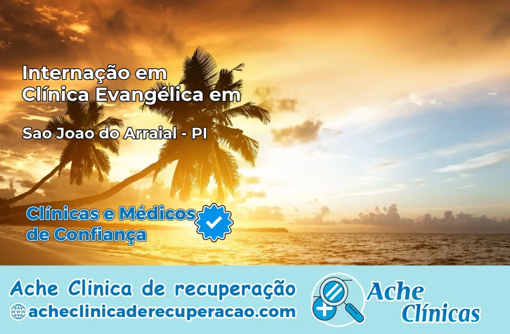 Internação em Clínica Evangélica em São João do Arraial – PI