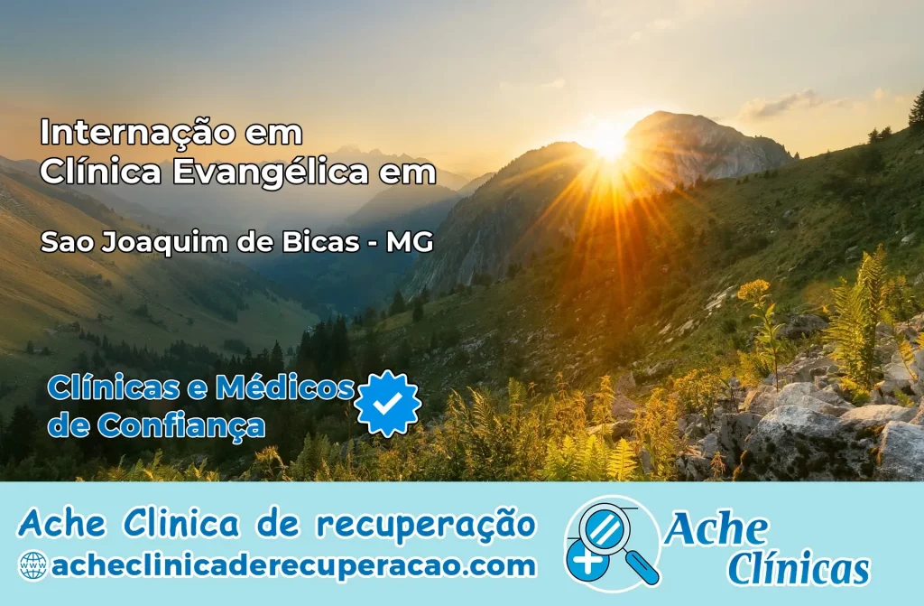 Internação em Clínica Evangélica em São Joaquim de Bicas – MG