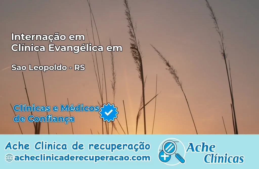Internação em Clínica Evangélica em São Leopoldo – RS