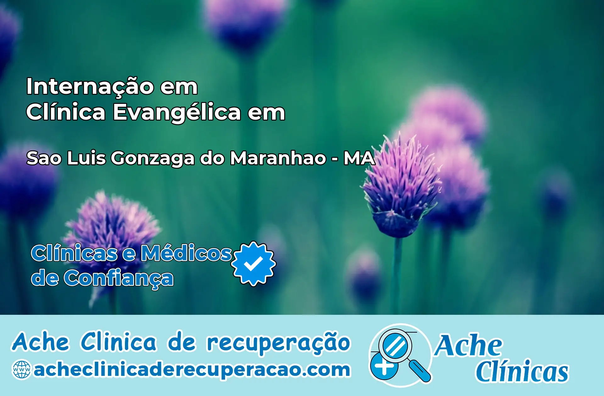Internação em Clínica Evangélica em São Luís Gonzaga do Maranhão – MA