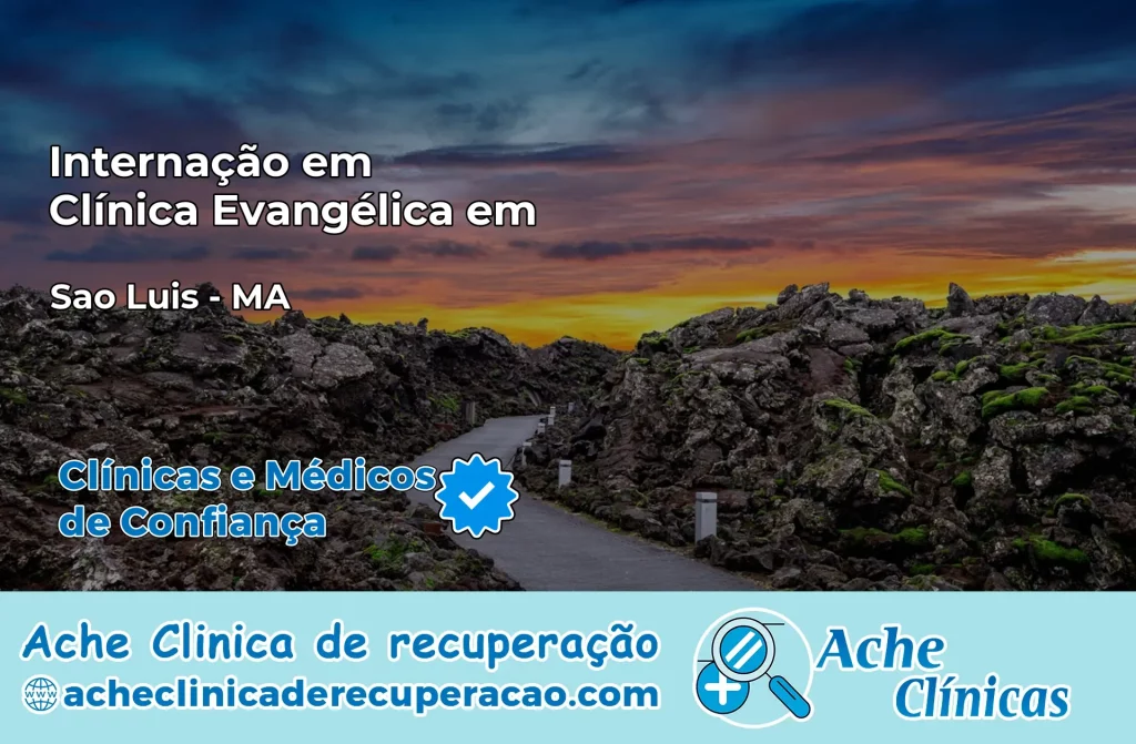 Internação em Clínica Evangélica em São Luís – MA