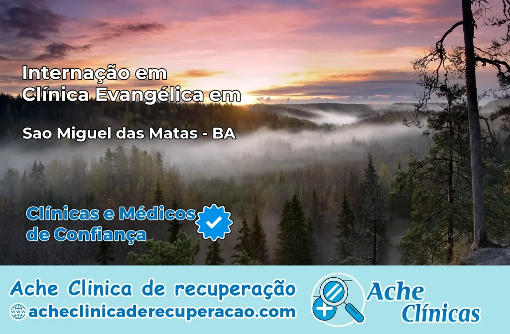 Internação em Clínica Evangélica em São Miguel das Matas – BA
