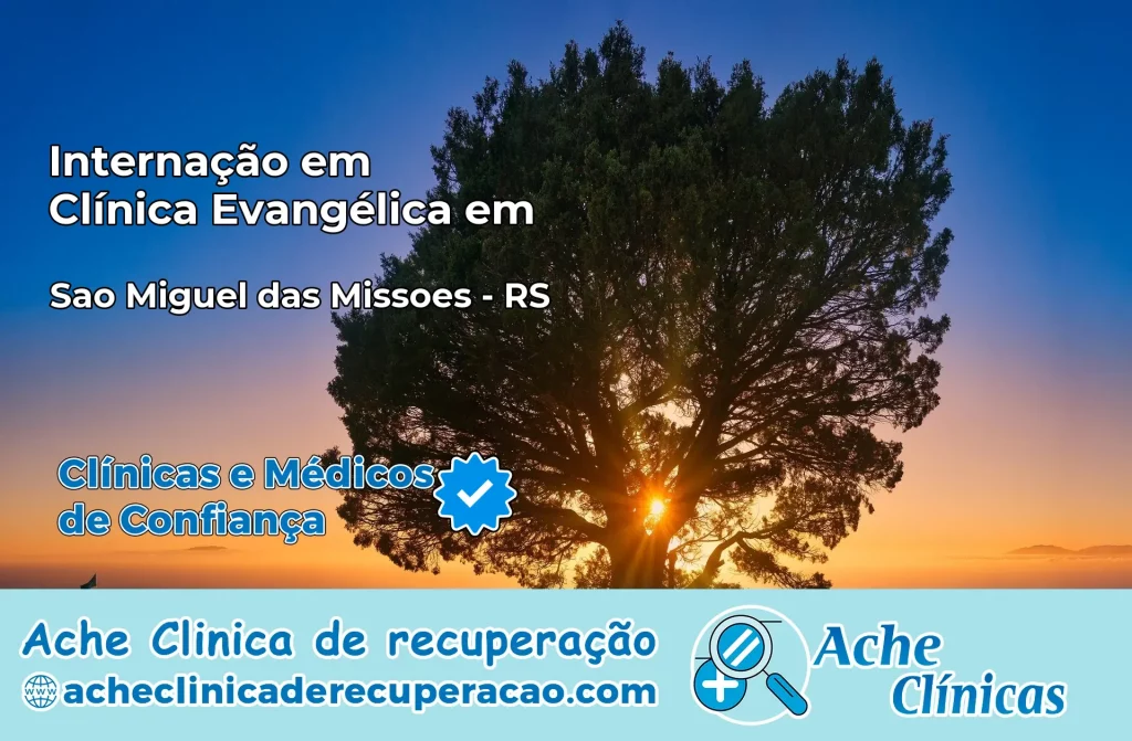 Internação em Clínica Evangélica em São Miguel das Missões – RS