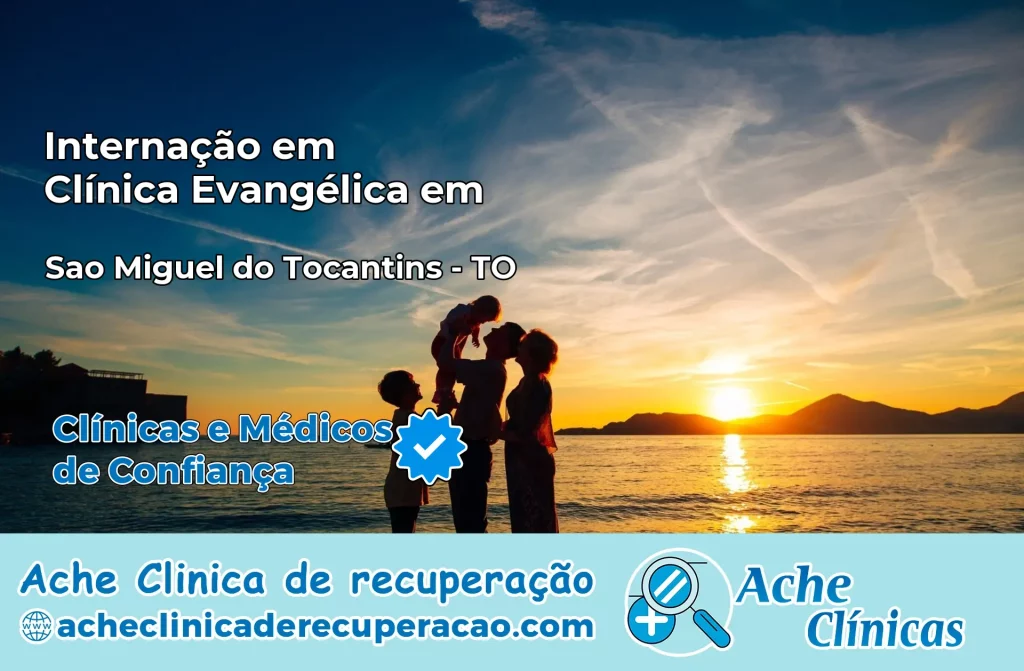 Internação em Clínica Evangélica em São Miguel do Tocantins – TO