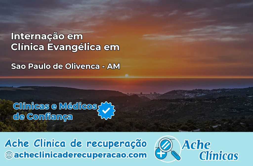 Internação em Clínica Evangélica em São Paulo de Olivença – AM