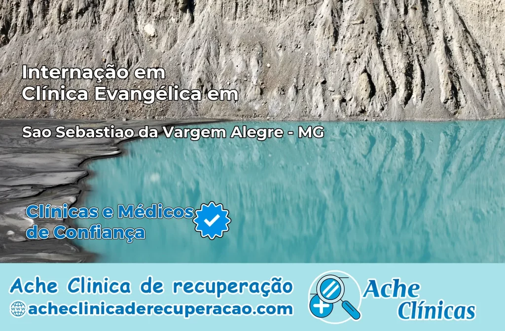 Internação em Clínica Evangélica em São Sebastião da Vargem Alegre – MG