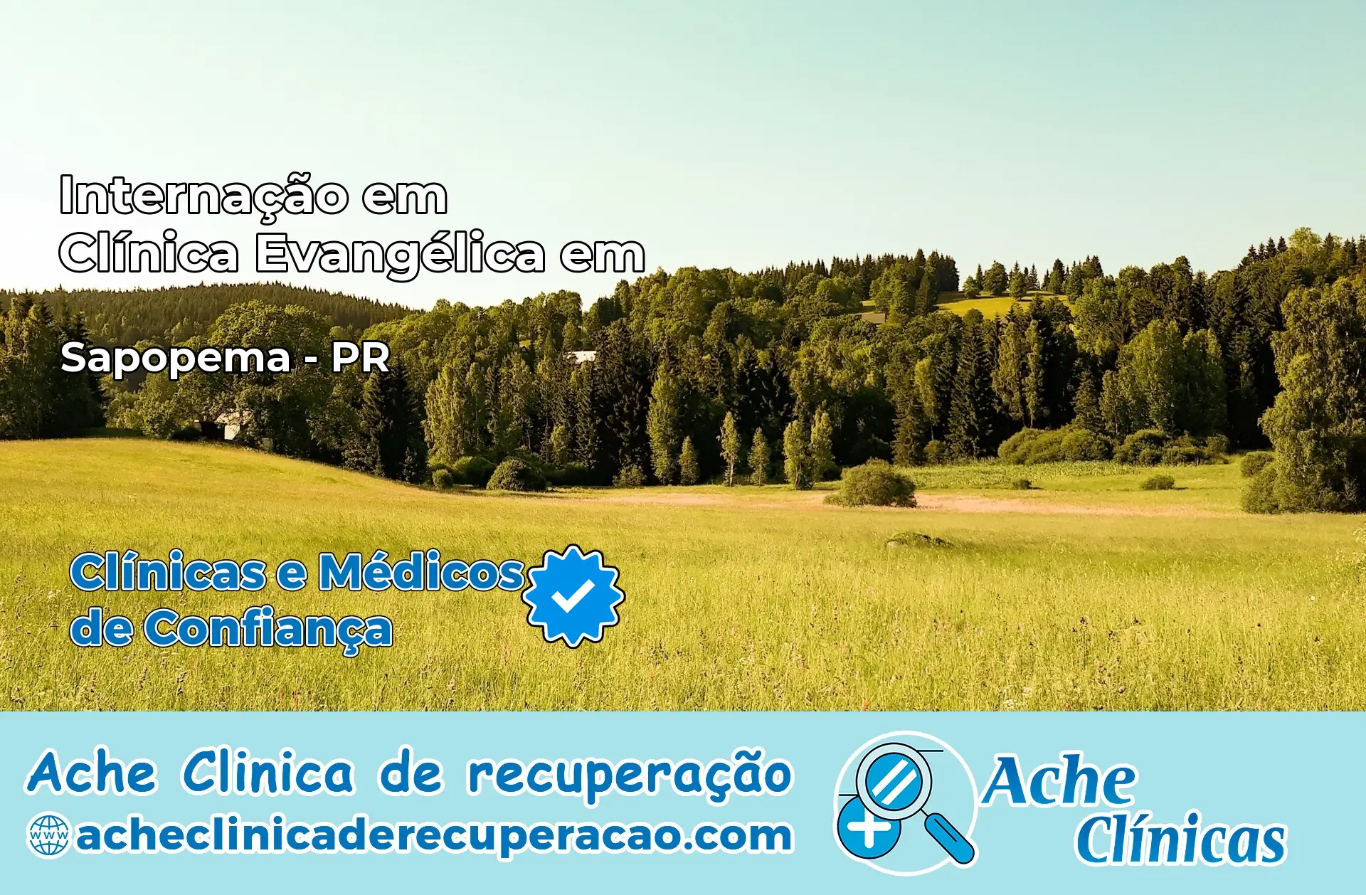 Internação em Clínica Evangélica em Santo Antônio do Caiuá – PR