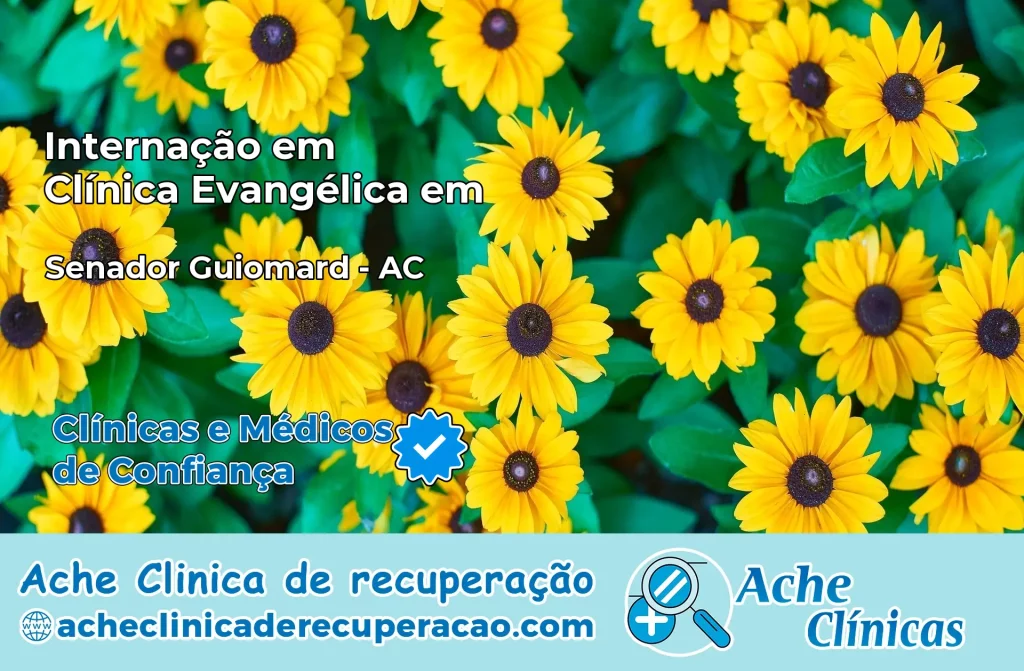 Internação em Clínica Evangélica em Senador Guiomard – AC