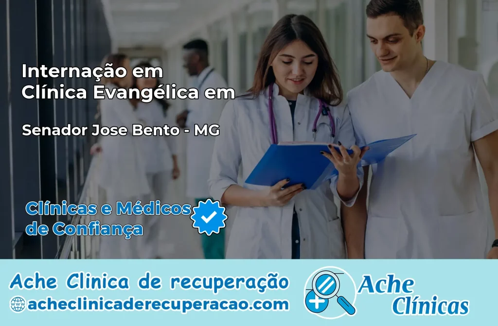 Internação em Clínica Evangélica em Senador José Bento – MG