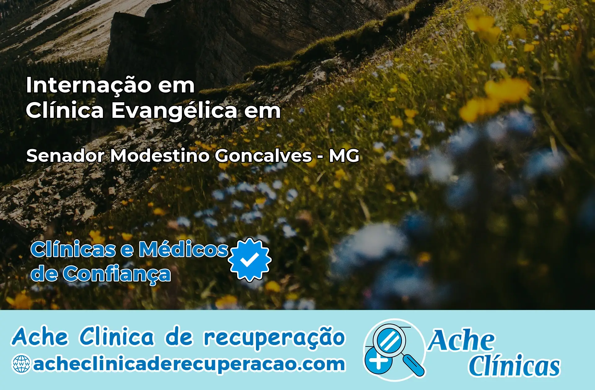 Internação em Clínica Evangélica em Senador Modestino Gonçalves – MG