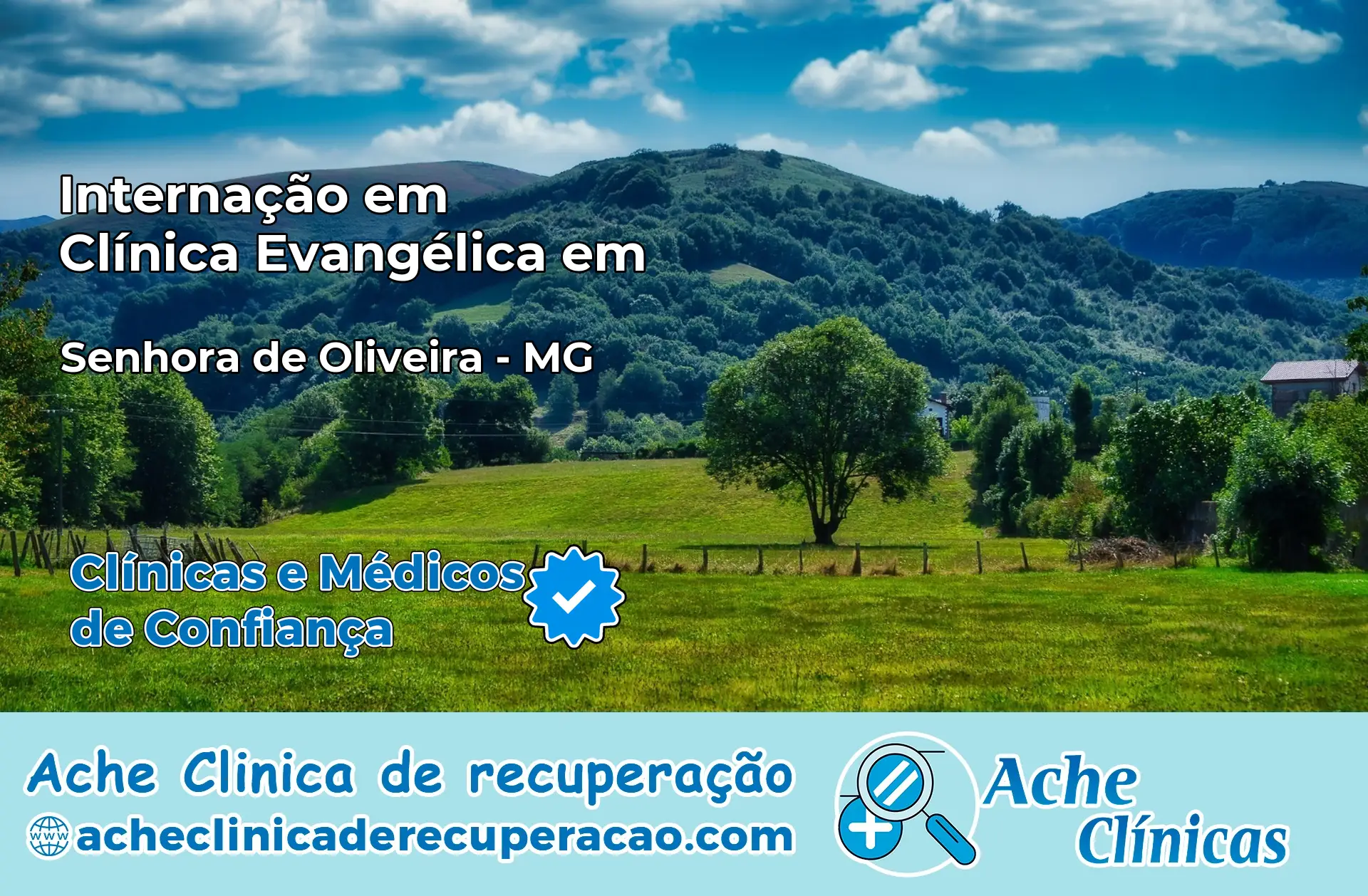 Internação em Clínica Evangélica em Senhora de Oliveira – MG