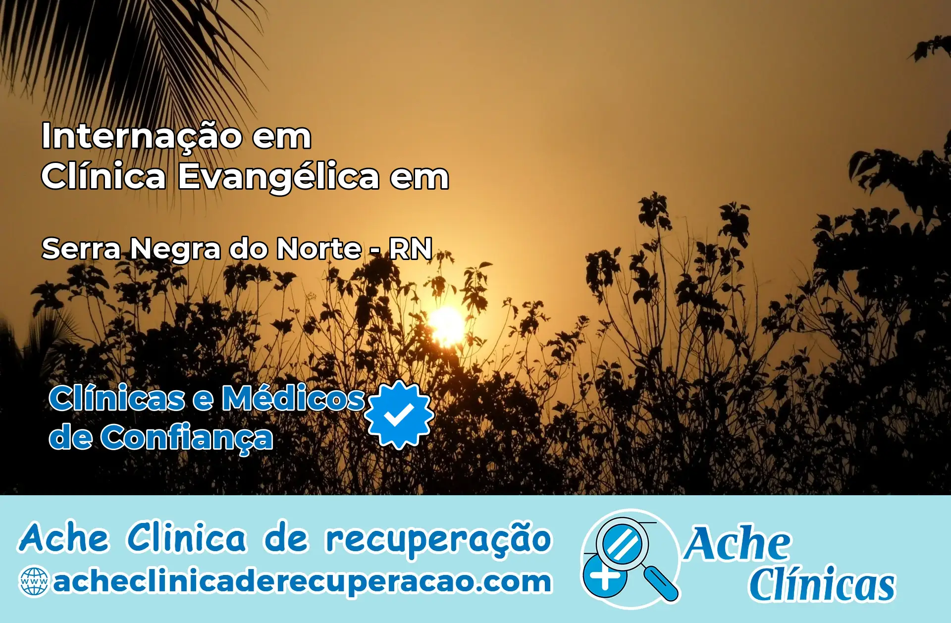 Internação em Clínica Evangélica em Serra Negra do Norte – RN
