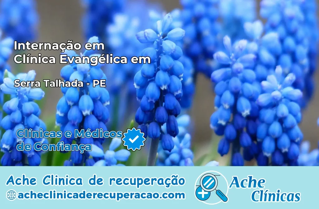 Internação em Clínica Evangélica em Serra Talhada – PE