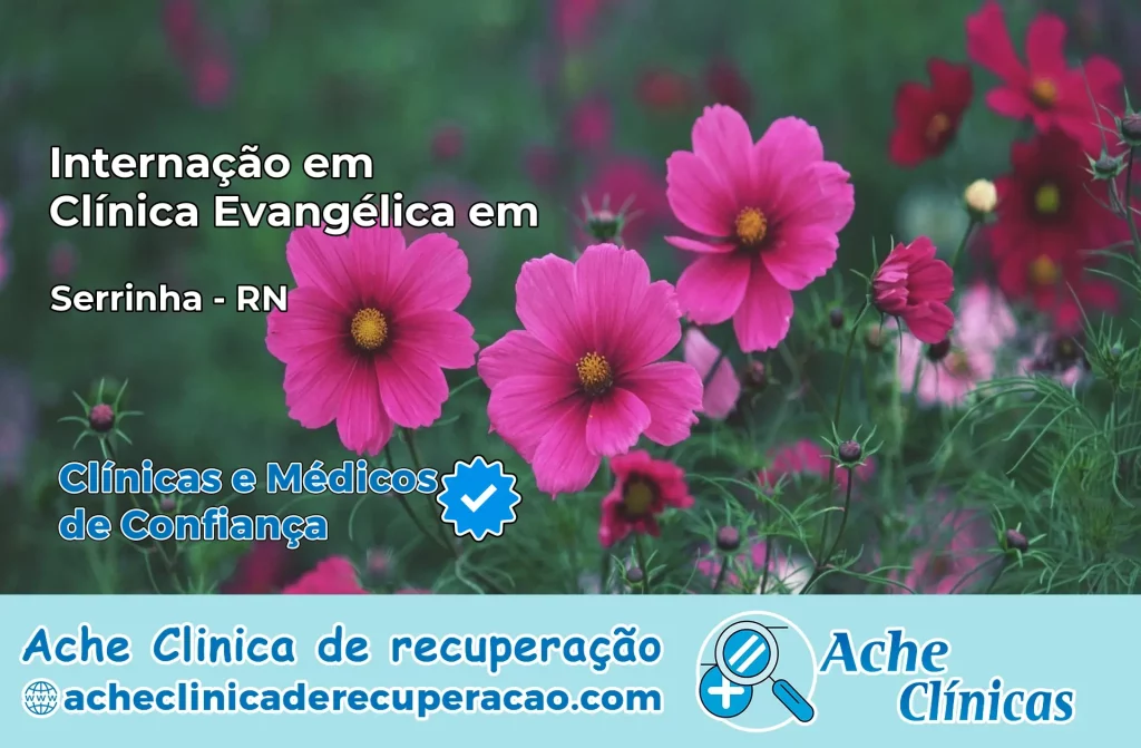 Internação em Clínica Evangélica em Serrinha – RN