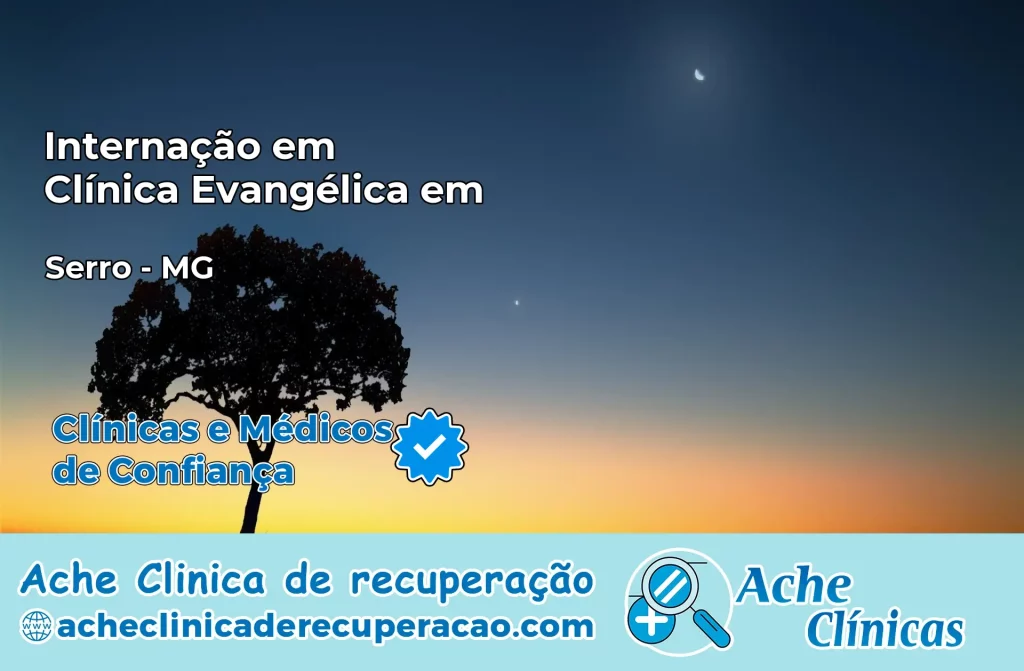Internação em Clínica Evangélica em Serro – MG