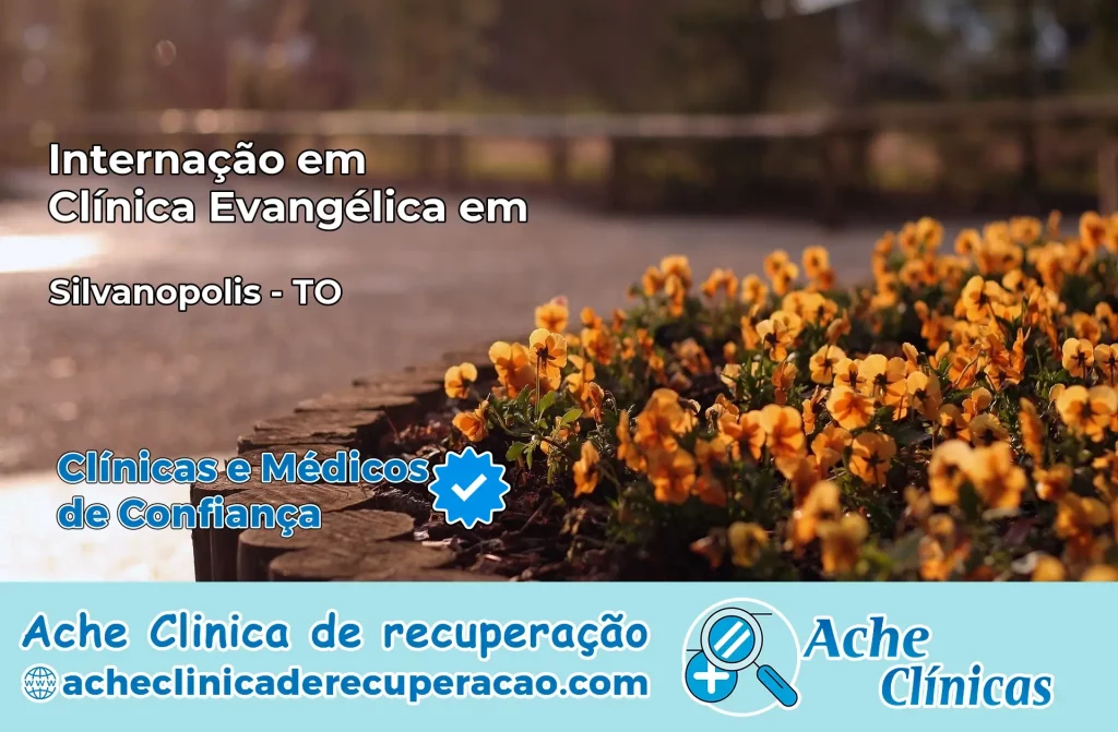 Internação em Clínica Evangélica em Silvanópolis – TO