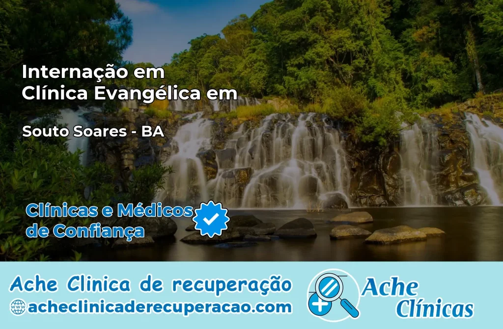 Internação em Clínica Evangélica em Souto Soares – BA