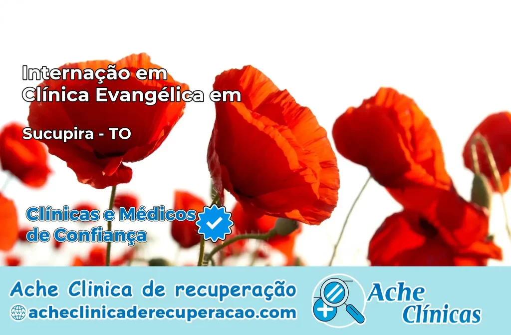Internação em Clínica Evangélica em Sucupira – TO