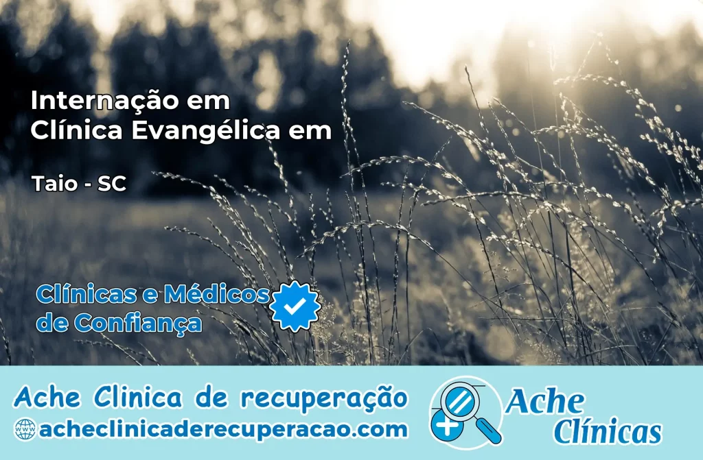 Internação em Clínica Evangélica em Taió – SC