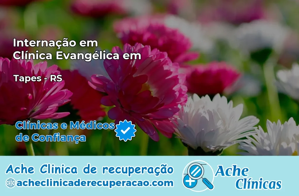 Internação em Clínica Evangélica em Tapes – RS