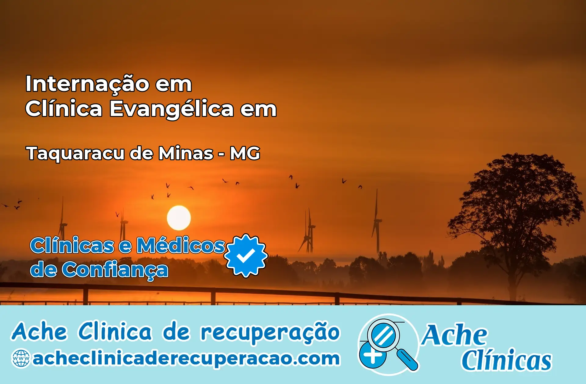 Internação em Clínica Evangélica em Taquaraçu de Minas – MG
