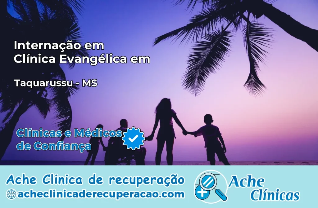 Internação em Clínica Evangélica em Taquarussu – MS