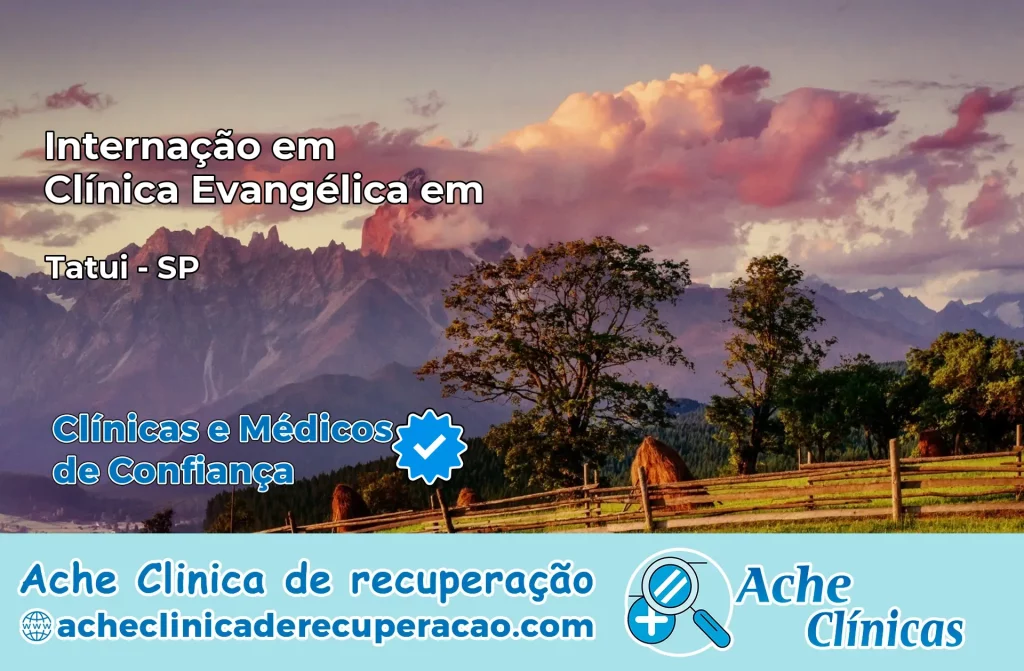 Internação em Clínica Evangélica em Tatuí – SP