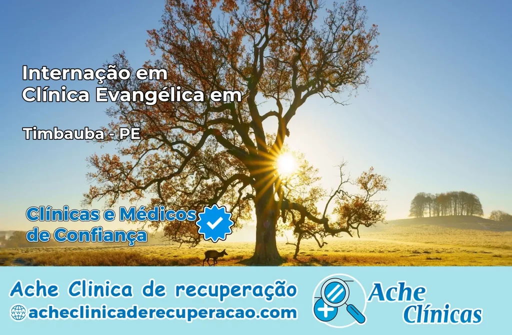 Internação em Clínica Evangélica em Timbaúba – PE