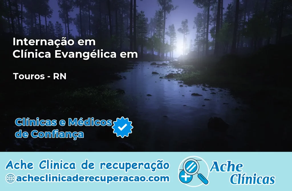 Internação em Clínica Evangélica em Touros – RN