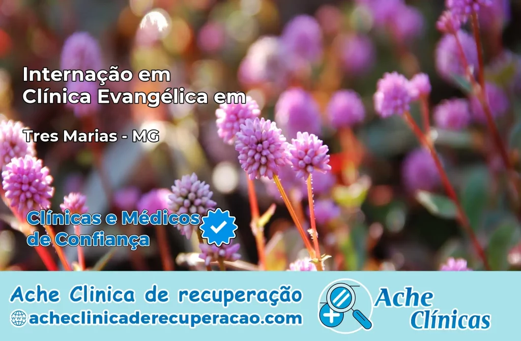 Internação em Clínica Evangélica em Três Marias – MG